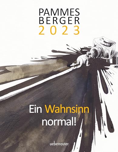 Pammesberger 2023: Ein Wahnsinn normal! von Carl Ueberreuter Verlag