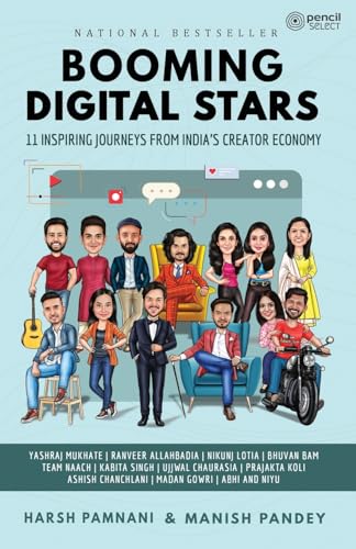 Booming Digital Stars: 11 Inspiring Journeys from India's Creator Economy (Black And White Inner Pages)