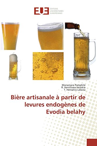Bière artisanale à partir de levures endogènes de Evodia belahy von UNIV EUROPEENNE