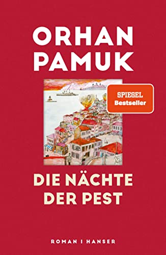 Die Nächte der Pest: Roman von Hanser, Carl GmbH + Co.