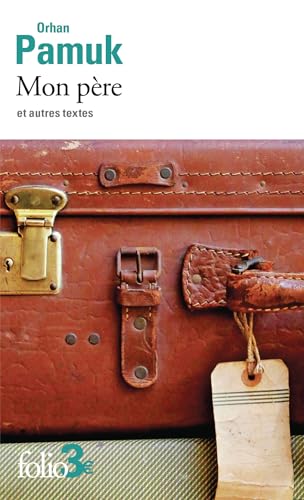Mon père et autres textes von FOLIO