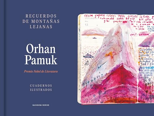Recuerdos de montañas lejanas: Cuadernos ilustrados (Random House)