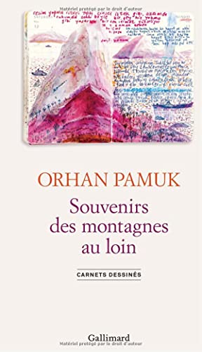 Souvenirs des montagnes au loin: Carnets dessinés Souvenirs des montagnes au loin: Carnets dessinés