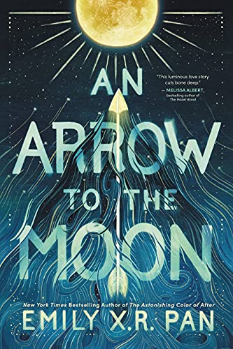 An Arrow to the Moon von Little, Brown Books for Young Readers