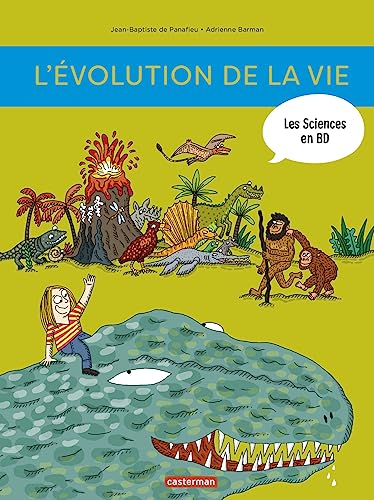 L'histoire de la vie en BD 1: Evolution de la naissance de la Terre