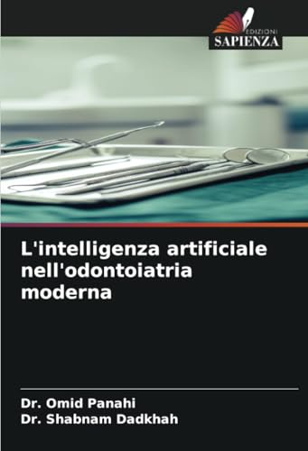 L'intelligenza artificiale nell'odontoiatria moderna von Edizioni Sapienza