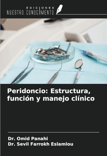Peridoncio: Estructura, función y manejo clínico von Ediciones Nuestro Conocimiento