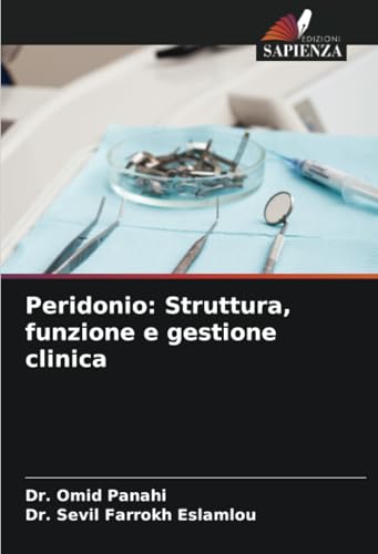 Peridonio: Struttura, funzione e gestione clinica: DE von Edizioni Sapienza