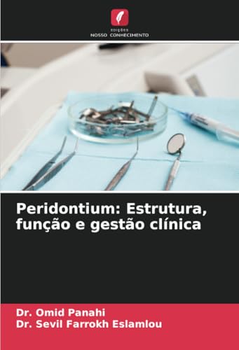 Peridontium: Estrutura, função e gestão clínica: DE von Edições Nosso Conhecimento