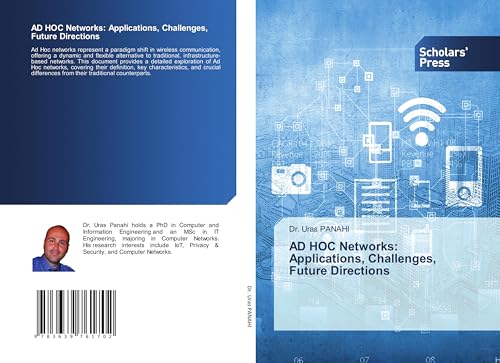 AD HOC Networks: Applications, Challenges, Future Directions: DE von Scholars' Press