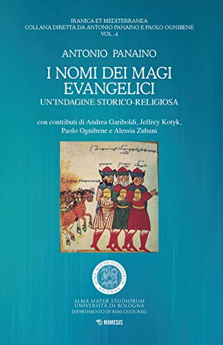 I nomi dei magi evangelici. Un'indagine storico-religiosa (Mimesis) von MIMESIS