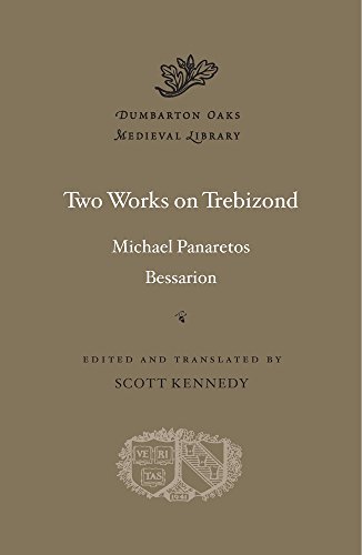 Two Works on Trebizond (Dumbarton Oaks Medieval Library, 52, Band 52) von Harvard University Press