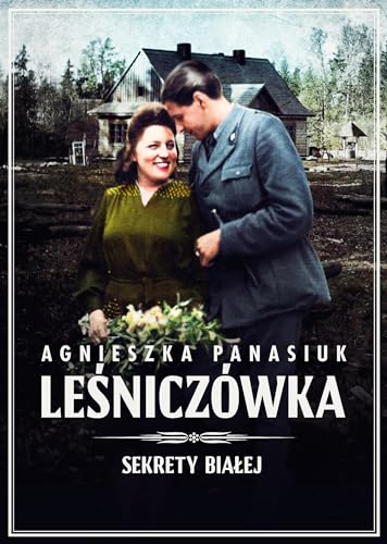 Sekrety Białej: Leśniczówka (2)