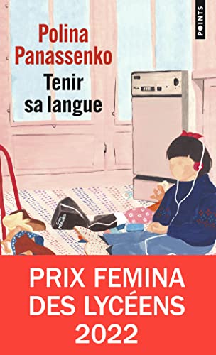 Tenir sa langue: Prix Femina des Lycéens 2022 von POINTS