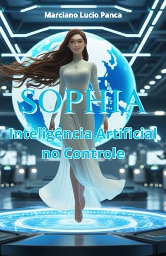 SOPHIA: Inteligência Artificial no Controle SOPHIA: Inteligência Artificial no Controle von CBL