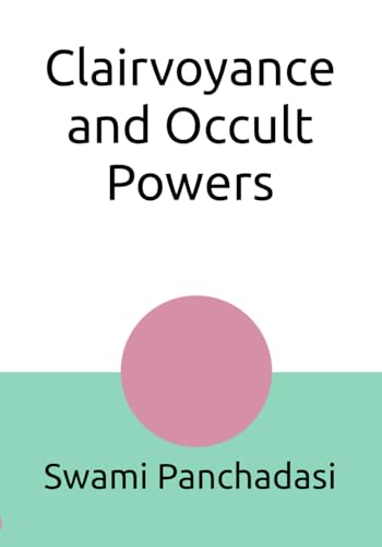 Clairvoyance and Occult Powers von Independently published
