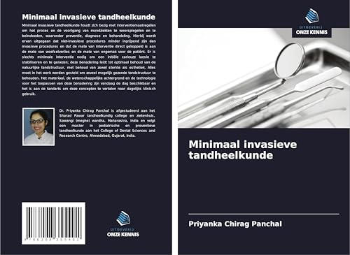 Minimaal invasieve tandheelkunde von Uitgeverij Onze Kennis