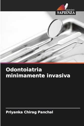 Odontoiatria minimamente invasiva: DE von Edizioni Sapienza