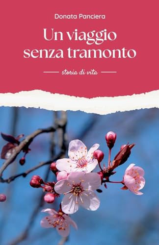 Un viaggio senza tramonto: storia di vita von Lulu
