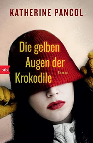 Die gelben Augen der Krokodile: Roman