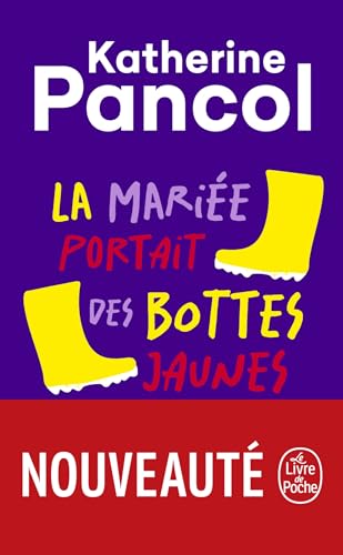 La mariée portait des bottes jaunes von Hachette