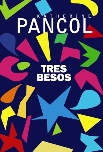 Tres besos (AdN Alianza de Novelas) von ALIANZA