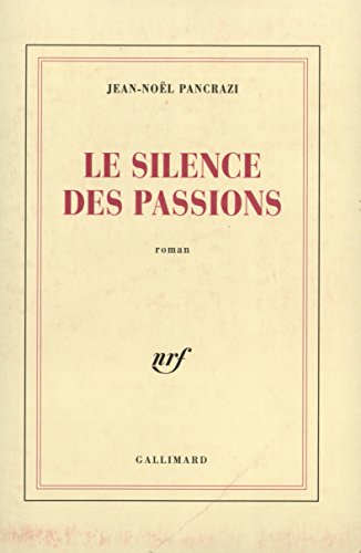 Le silence des passions von GALLIMARD