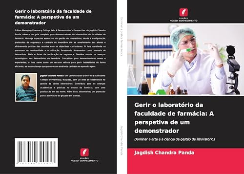 Gerir o laboratório da faculdade de farmácia: A perspetiva de um demonstrador: Dominar a arte e a ciência da gestão de laboratórios von Edições Nosso Conhecimento