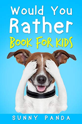 Would You Rather Book For Kids: The Book of Silly Scenarios, Challenging Choices, and Hilarious Situations the Whole Family Will Love von Independently Published