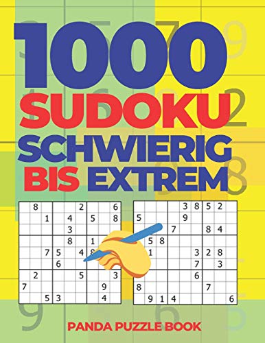 1000 Sudoku Schwierig Bis Extrem: Logikspiele Für Erwachsene von Independently Published