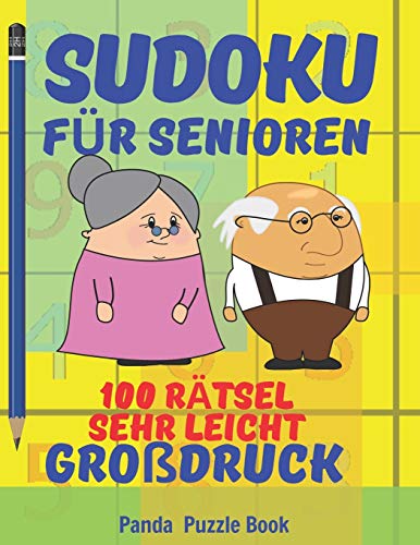 Sudoku Für Senioren - 100 Rätsel Sehr Leicht Großdruck: Rätselbuch Rentner - Rätselbuch Große Schrift Senioren Sudoku Für Senioren - 100 Rätsel Sehr Leicht Großdruck: Rätselbuch Rentner - Rätselbuch Große Schrift Senioren von Independently Published