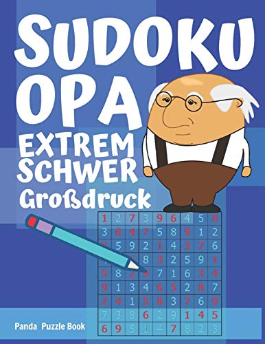 Sudoku Opa - Extrem Schwer - großdruck: Sudoku Für Senioren - Rätselbuch Rentner - Rätselbuch Für Senioren Sudoku Opa - Extrem Schwer - großdruck: Sudoku Für Senioren - Rätselbuch Rentner - Rätselbuch Für Senioren von Independently Published