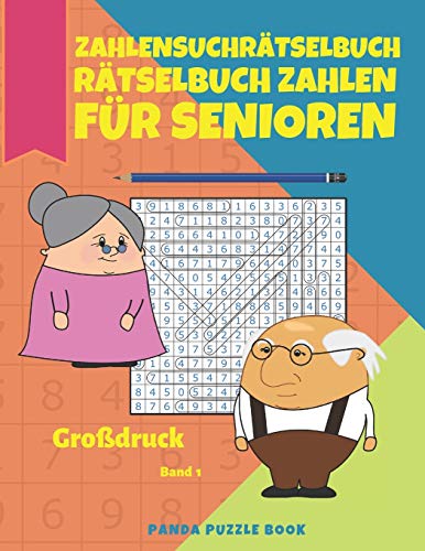 Zahlensuchrätselbuch - Rätselbuch Zahlen Für Senioren Großdruck Band 1: Rätselbuch Zahlen Erwachsene Zahlensuchrätselbuch - Rätselbuch Zahlen Für Senioren Großdruck Band 1: Rätselbuch Zahlen Erwachsene von Independently Published