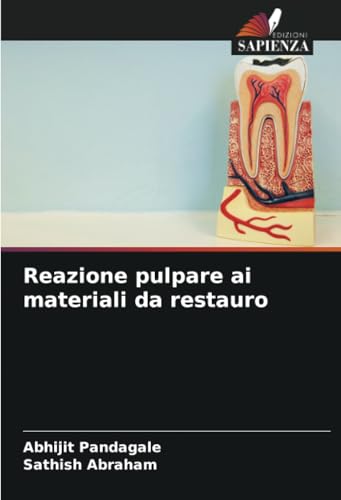 Reazione pulpare ai materiali da restauro: DE von Edizioni Sapienza