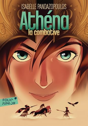 Héroïnes de la mythologie - Athéna la combative