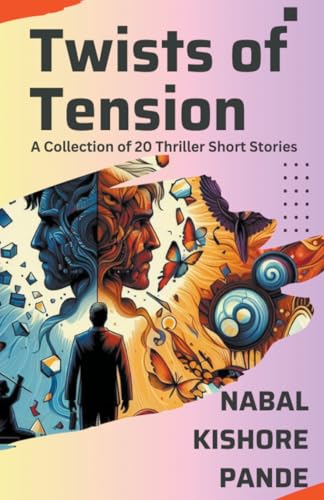 Twists of Tension von NAWAL