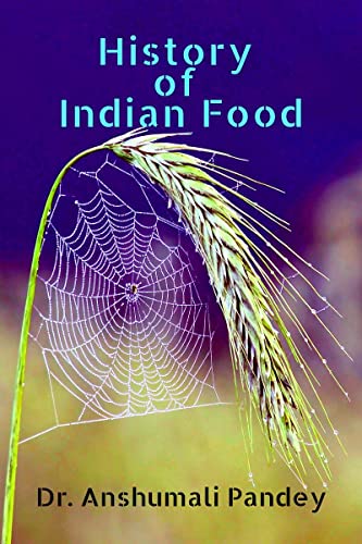 History of Indian Food von Notion Press