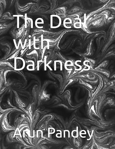The Deal with Darkness von Independently published