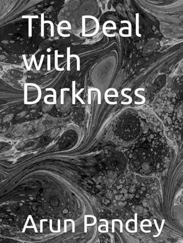 The Deal with Darkness von Independently published