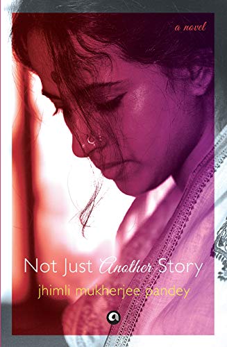 Not Just Another Story: A Novel von Aleph Book Company