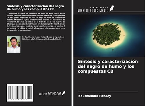 Síntesis y caracterización del negro de humo y los compuestos CB von Ediciones Nuestro Conocimiento