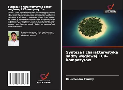 Synteza i charakterystyka sadzy w¿glowej i CB-kompozytów: DE von Wydawnictwo Nasza Wiedza