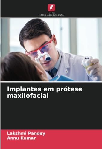 Implantes em prótese maxilofacial: DE von Edições Nosso Conhecimento