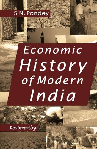 Economic History of Modern India: (1757 to 1947) von Independently published