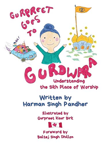 Gurpreet Goes to Gurdwara: Understanding the Sikh Place of Worship von Tellwell Talent