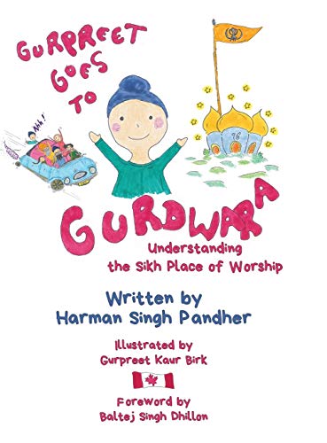 Gurpreet Goes to Gurdwara: Understanding the Sikh Place of Worship von Tellwell Talent
