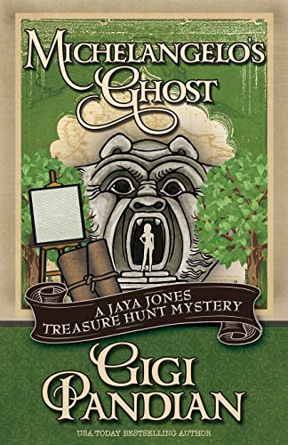 Michelangelo's Ghost (A Jaya Jones Treasure Hunt Mystery, Band 4)