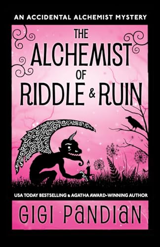 The Alchemist of Riddle and Ruin: An Accidental Alchemist Mystery von Gargoyle Girl Productions