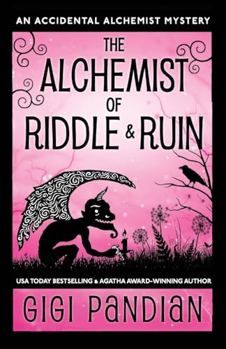 The Alchemist of Riddle and Ruin: An Accidental Alchemist Mystery von Gargoyle Girl Productions