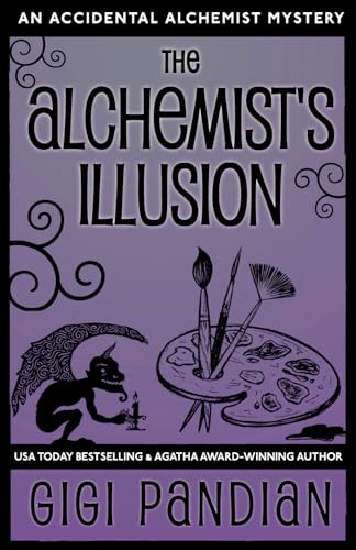 The Alchemist's Illusion: An Accidental Alchemist Mystery